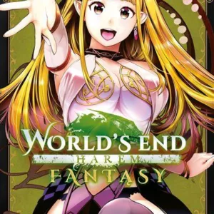 WORLD'S END HAREM FANTASY - Tome 6